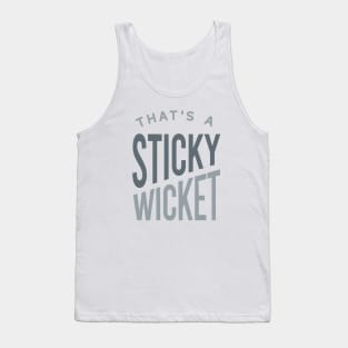 Funny Cricket That's a Sticky Wicket Tank Top